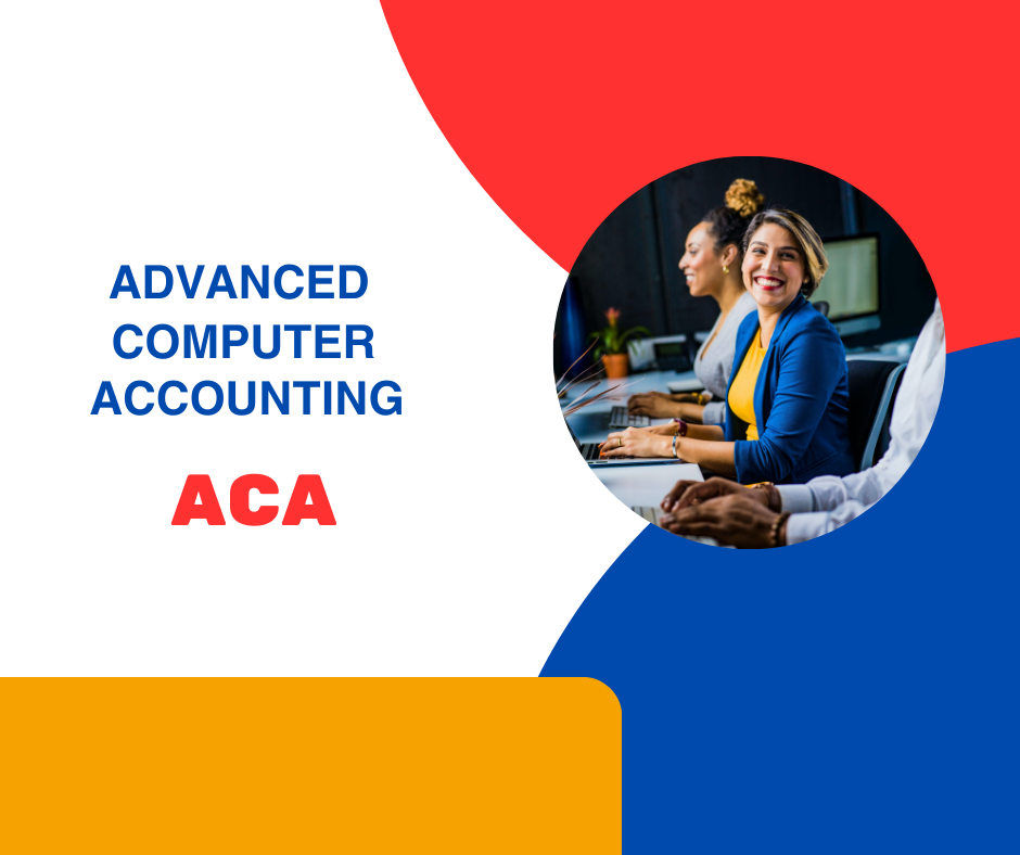 Advanced Computer Accounting - ACA